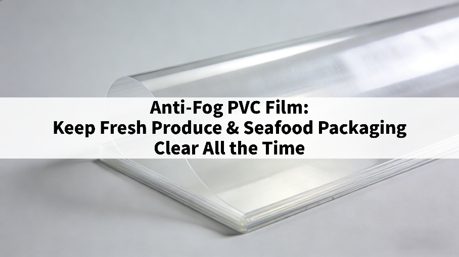 PVC fólia proti zahmlievaniu udržuje čerstvé produkty PVC fólia proti zahmlievaniu udržuje čerstvé produkty
