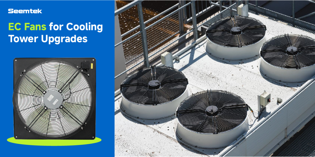 High-Efficiency EC Fans for Cooling Tower Upgrades-News-Seemtek Fan ...